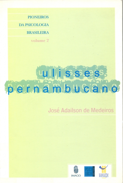 Ulisses Pernambucano (Coleção Pioneiros da Psicologia Brasileira)